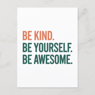 Be Kind. Be Yourself. Be Awesome. Postkarte