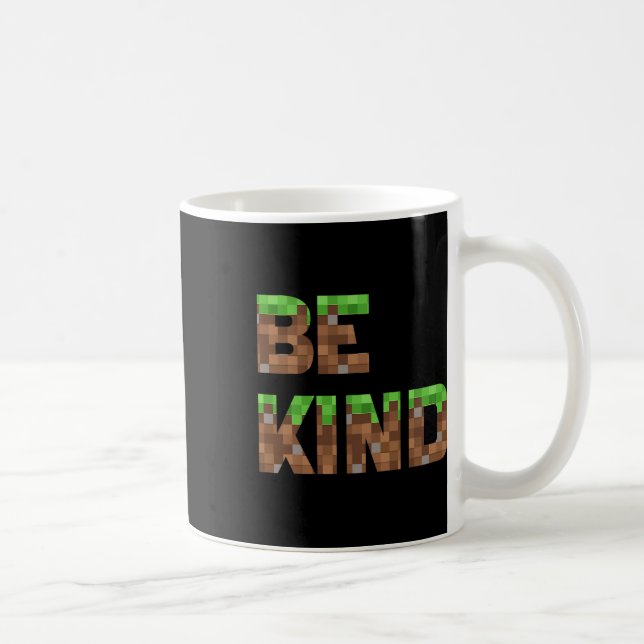 Be Kind Boys Teens Kids Pixel Video Game Kindness  Kaffeetasse (Rechts)