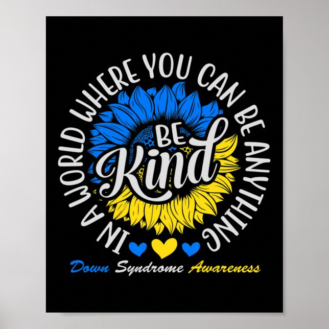 Be Kind Down Awareness Ribbon Sunflower K Poster (Vorne)