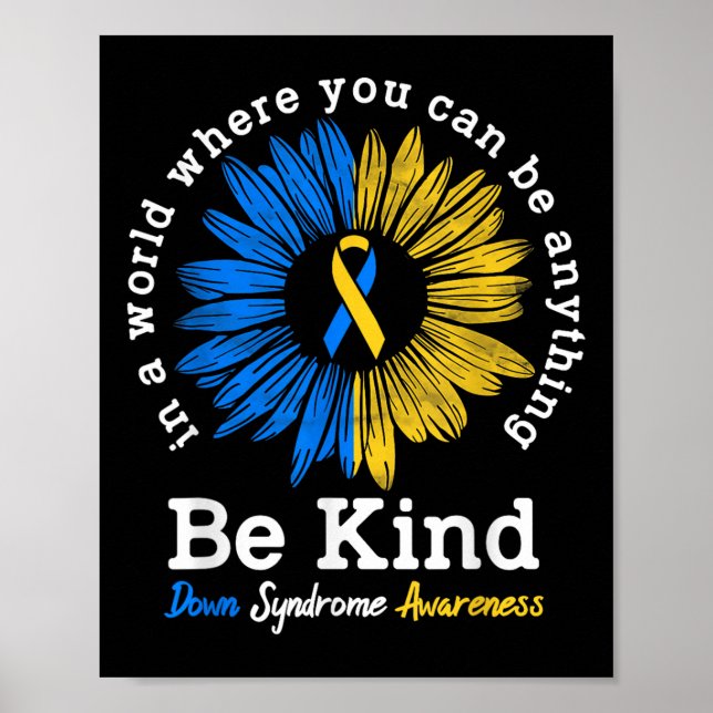 Be Kind Down Awareness Ribbon Sunflower K Poster (Vorne)