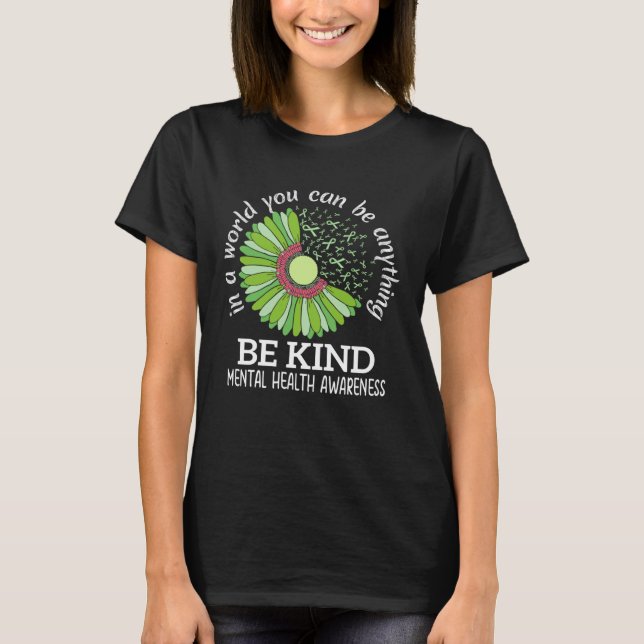Be Kind Green Ribbon Sunflower Mental Health Aware T-Shirt (Vorderseite)