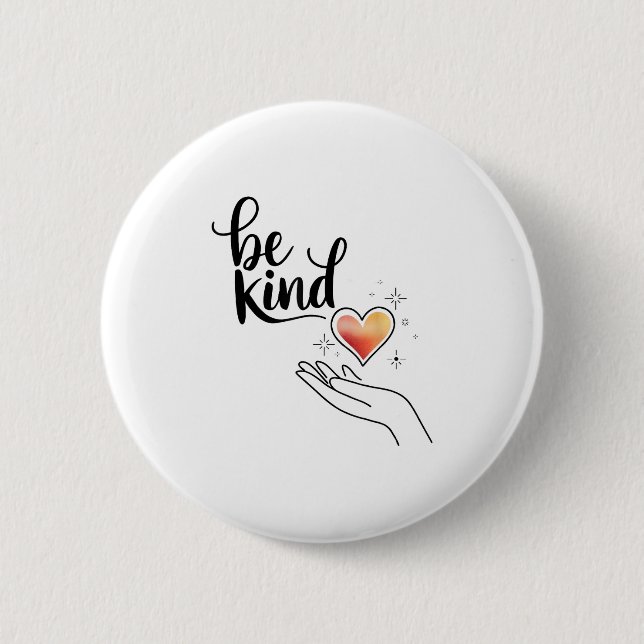 Be Kind Insrational Quote Sitive Motivational  Button (Vorderseite)