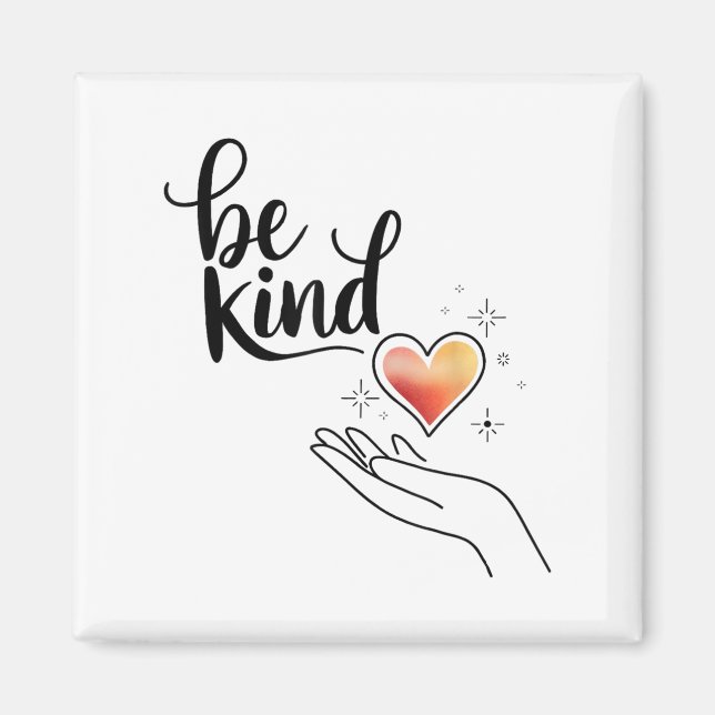 Be Kind Insrational Quote Sitive Motivational  Magnet (Vorne)