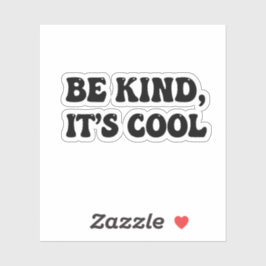 "Be Kind, It's Cool" Retro Sticker