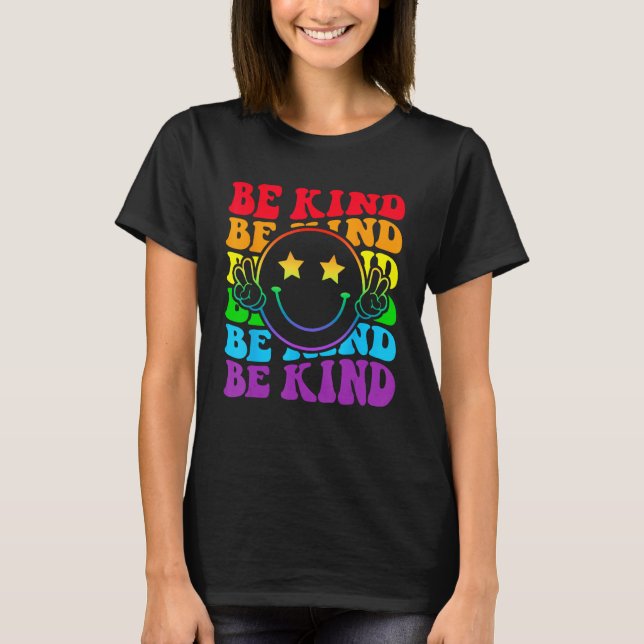 Be Kind LGBT Pride Month Gay Right Funny Smile Hap T-Shirt (Vorderseite)
