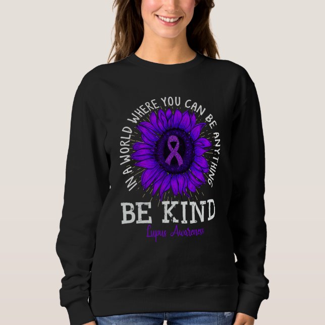 Be Kind Purple Ribbon Sunflower Lupus Awareness Sweatshirt (Vorderseite)