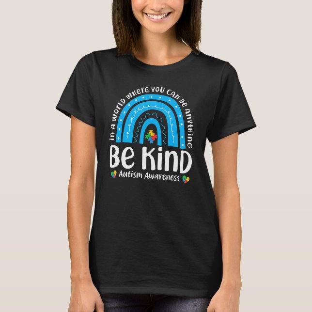 Be kind Rainbow Autism Awareness Kids Choose Kindn T-Shirt (Vorderseite)