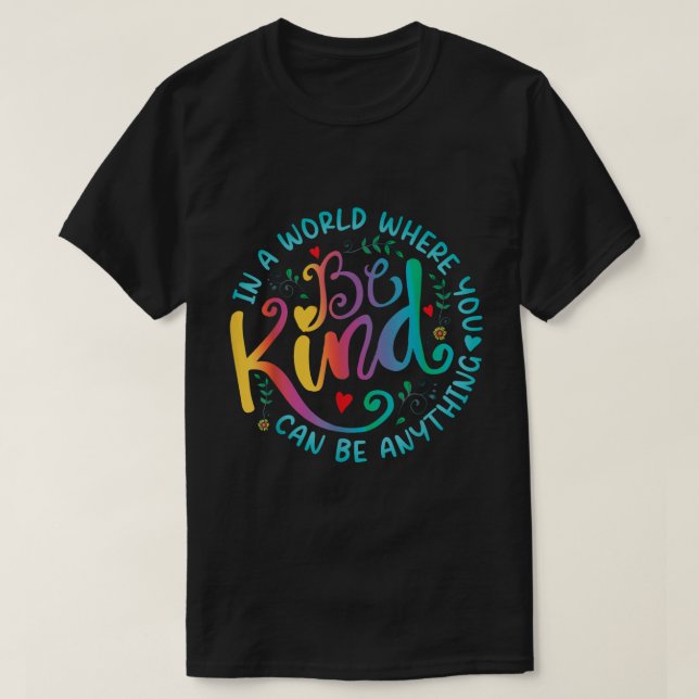 Be Kind Rainbow Floral Kindness Quote Shirt (Design vorne)