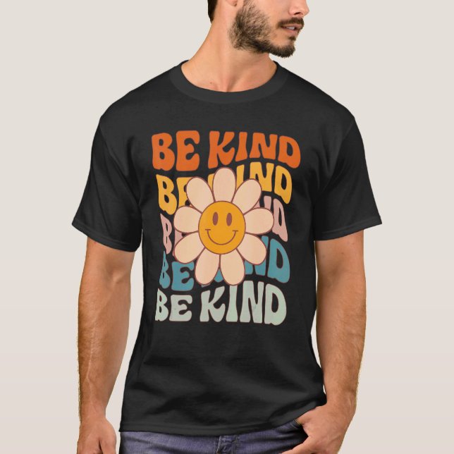 Be Kind  Retro Groovy Daisy Kindness Inspirational T-Shirt (Vorderseite)