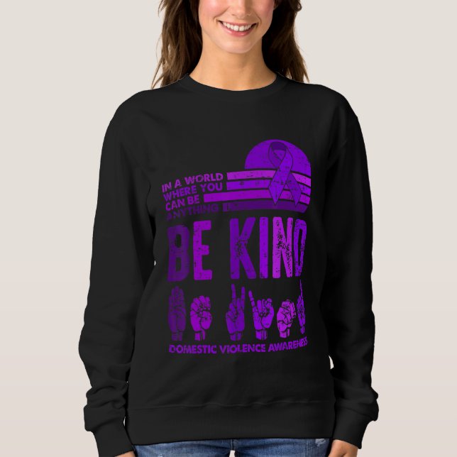Be Kind Retro Vintage Domestic Violence Awareness  Sweatshirt (Vorderseite)