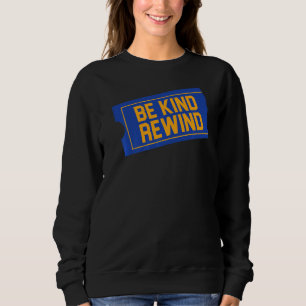 Be Kind Rewind 80er 90er-Outfit 80er Jahre 90er Sweatshirt