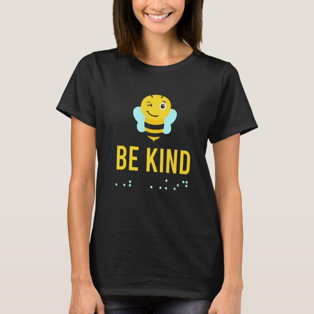 Be Kind Sign Braille Language Bee Smile Graphic Ye T-Shirt (Vorderseite)