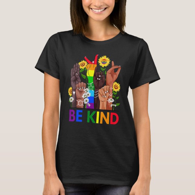 Be Kind Sign Language Hand Talking LGBTQ+ Gay Les  T-Shirt (Vorderseite)
