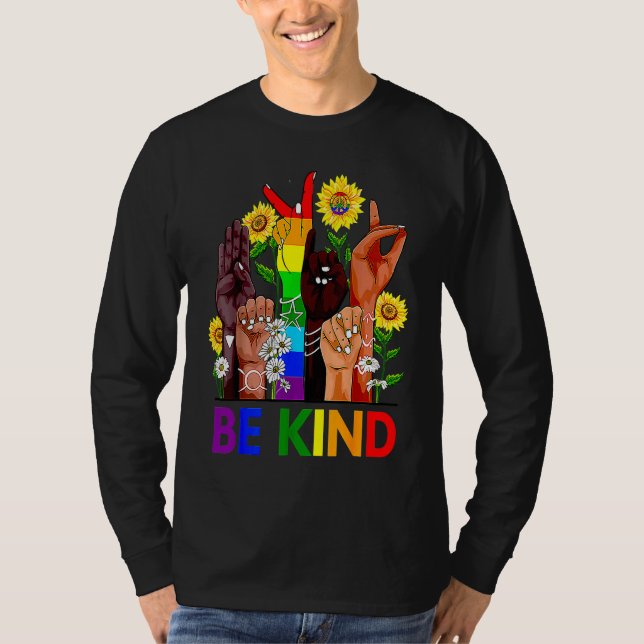 Be Kind Sign Language Hand Talking LGBTQ+ Gay Les  T-Shirt (Vorderseite)