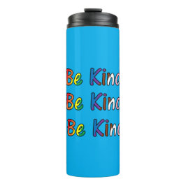 Be Kind Thermosbecher