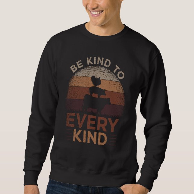 Be Kind To Every Child Animals Hutch Farm Animal P Sweatshirt (Vorderseite)