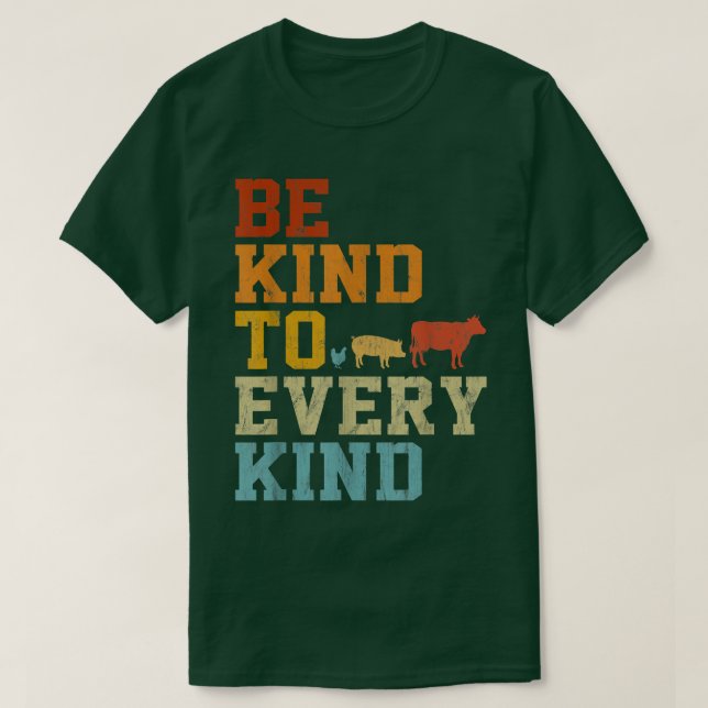 Be Kind To Every Kind Vegetarian Retro Vegan Anima T-Shirt (Design vorne)