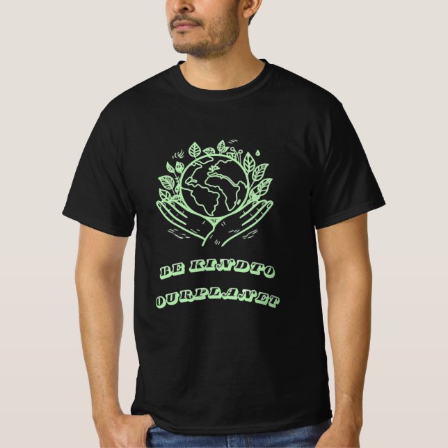 Be Kind to Our Planet: Caring Hands Earth Tee (Vorderseite)