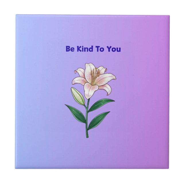Be Kind To You Lily Self-Care  Fliese (Vorderseite)