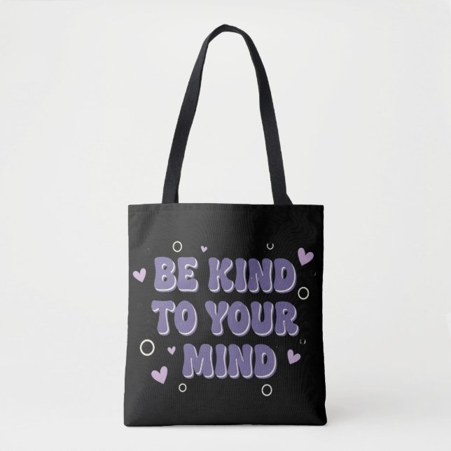 Be Kind To Your Mind  (Vorderseite)