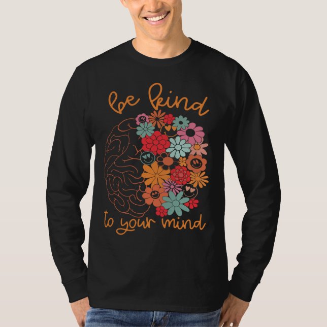 Be Kind To Your Mind Brain Cute Flowers Groovy Men T-Shirt (Vorderseite)