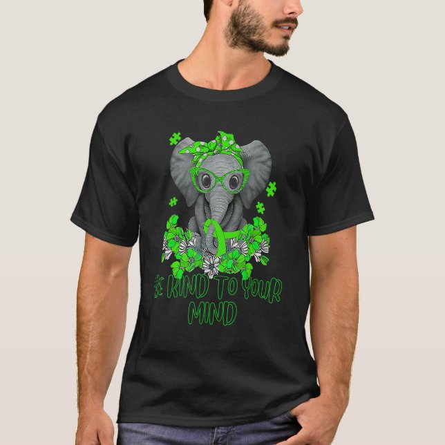 Be Kind To Your Mind Depression Month Oct 2022 Ele T-Shirt (Vorderseite)