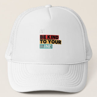 Be Kind to Your Mind – Mental Health Awareness Cap Truckerkappe