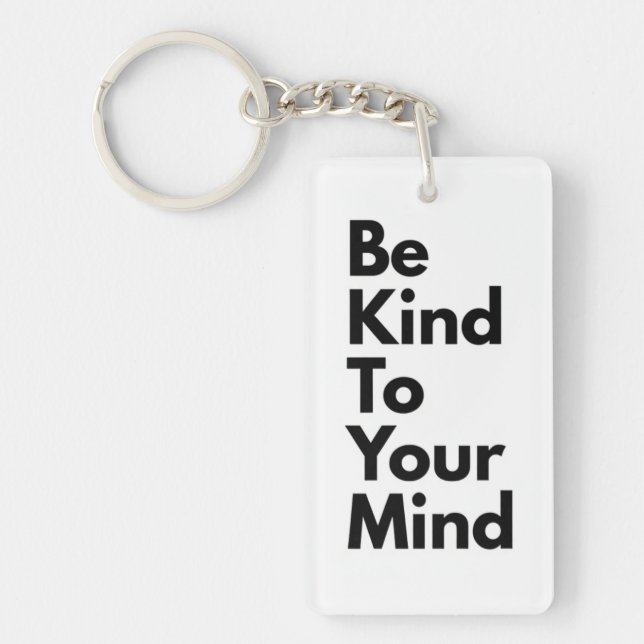 Be Kind To Your Mind" Minimalist Keychain Schlüsselanhänger (Vorderseite)
