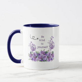 be kind to yourself floral inspirational Mug Tasse