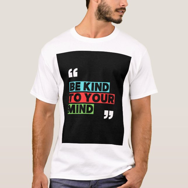 Be kind to yourself t shirt  (Vorderseite)