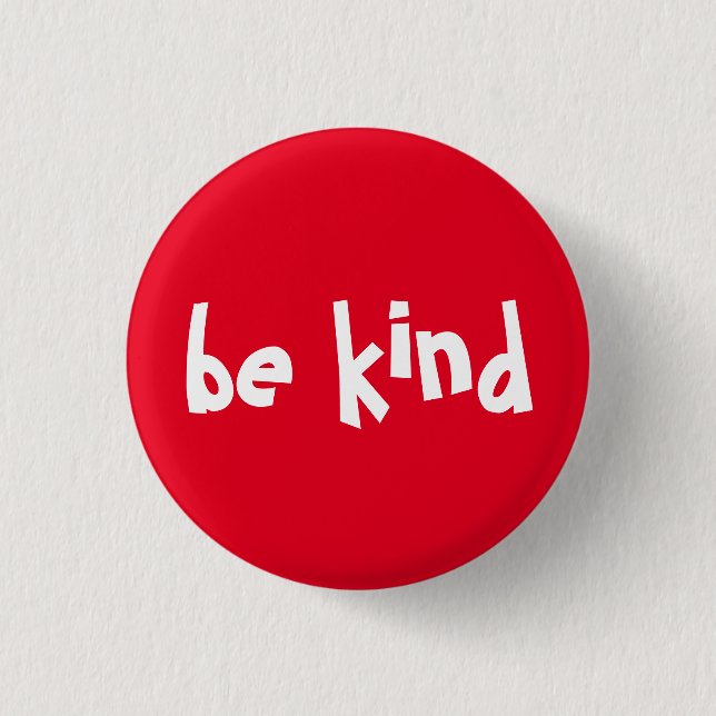 Be Kind Typography White Red Button (Vorderseite)