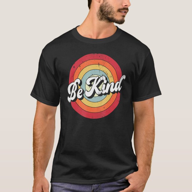 Be Kind Women Positive Inspirational Kindness Retr T-Shirt (Vorderseite)