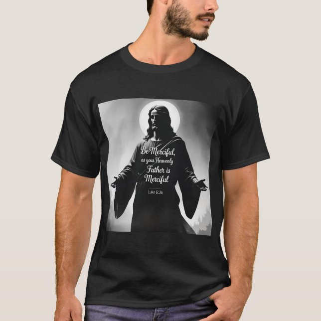 Be merciful T-Shirt (Vorderseite)