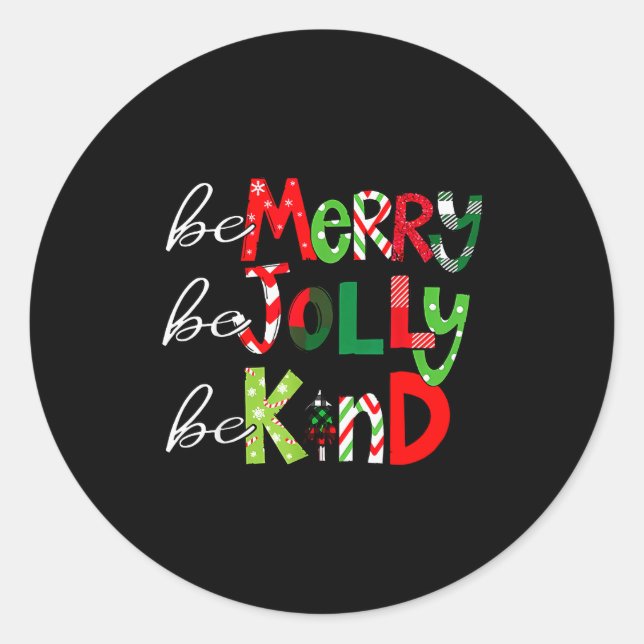 Be Merry Be Jolly Be Kind Merry Christmas Teacher  Runder Aufkleber (Vorderseite)