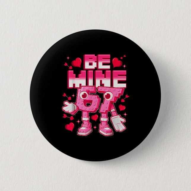 Be Mine 67 Six Seven 6 7 Italian Brainrot Valentin Button (Vorderseite)