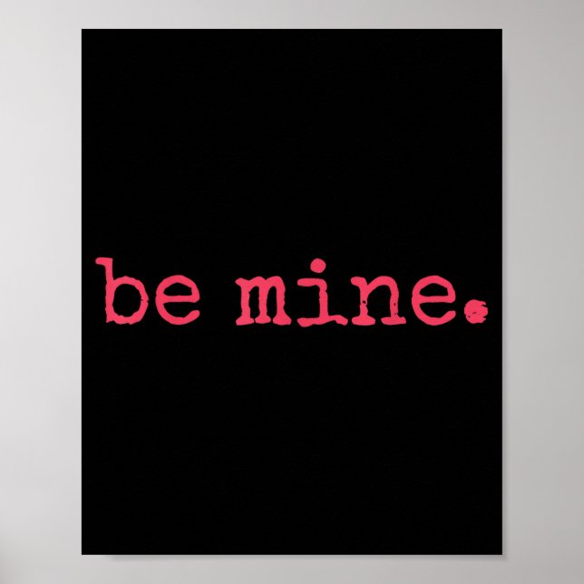 Be Mine - Fine Funny Couple Matching Valentine's D Poster (Vorne)