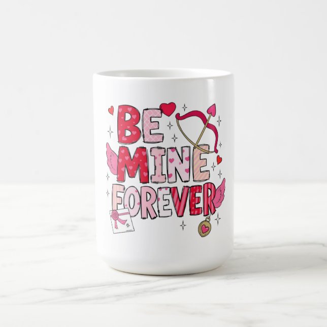 Be Mine Forever  Kaffeetasse (Mittel)