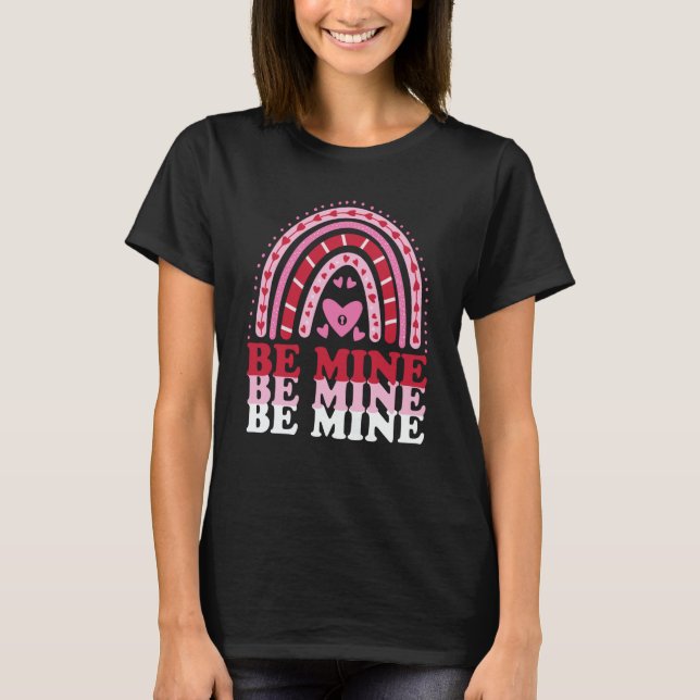Be Mine Heart Rainbow Valentine's Day Teacher Girl T-Shirt (Vorderseite)