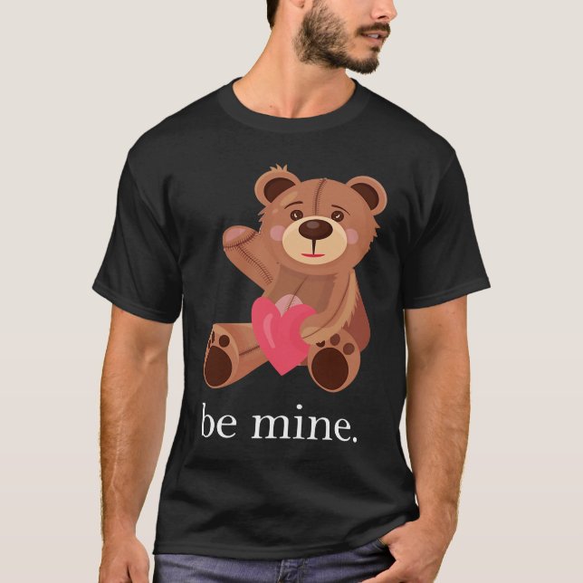 Be Mine Lovely Bear Valentine's Day Heart Love Rel T-Shirt (Vorderseite)