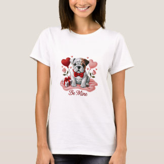 Be Mine Valentine English Bulldog T - Shirt