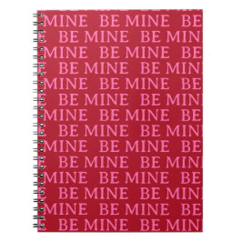 Be Mine Valentine’s Day Gift – Romantic Love  Notizblock