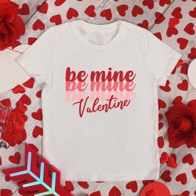 Be Mine Valentine T-Shirt (Von Creator hochgeladen)