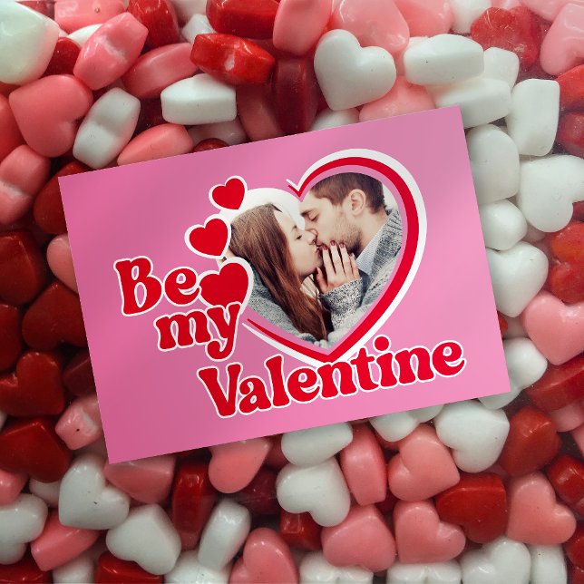 Be My Valentine Heart Photo Valentine's Day Karte (Von Creator hochgeladen)