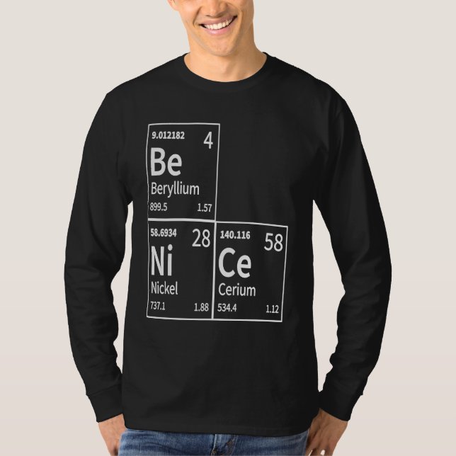 Be Nice in Chemical Elements  Periodic Table T-Shirt (Vorderseite)