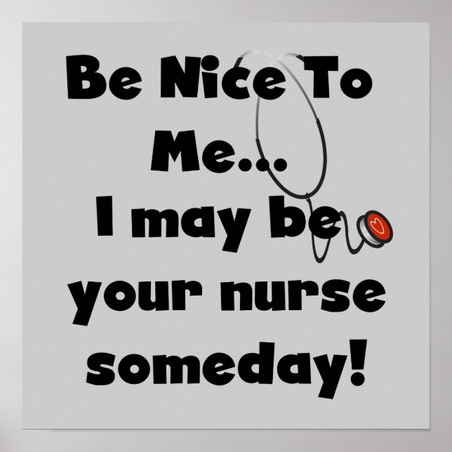 Be Nice Nurse T - Shirt und Geschenke Poster (Vorne)