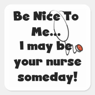 Be Nice Nurse T - Shirt und Geschenke Quadratischer Aufkleber