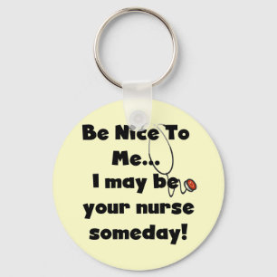 Be Nice Nurse Tshirts and Gifts Schlüsselanhänger