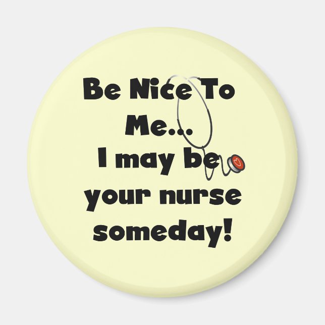 Be Nice Nurse Tshirts und Geschenke Magnet (Vorne)