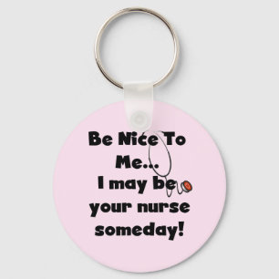 Be Nice Nurse Tshirts und Geschenke Schlüsselanhänger