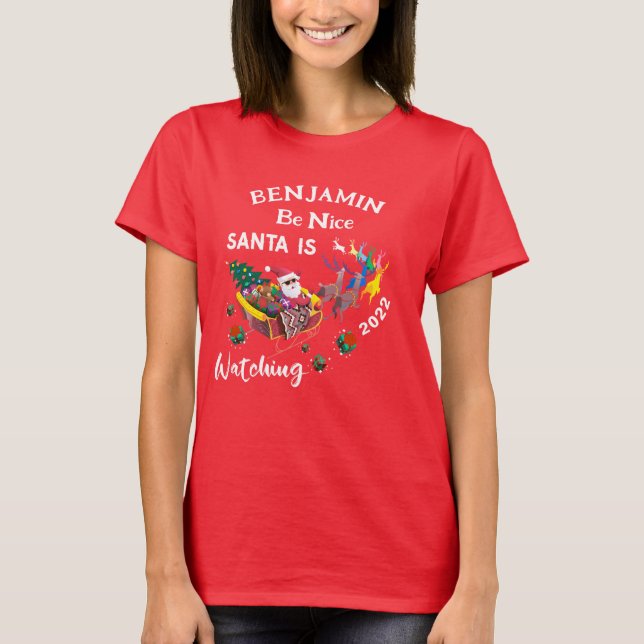 Be Nice Santa beobachtet Weihnachten personalisier T-Shirt (Vorderseite)